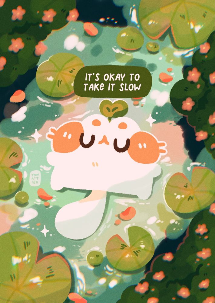 Digital art of a white cat floating in a pond with lily pads around it, the caption reads "it's okay to take it slow"