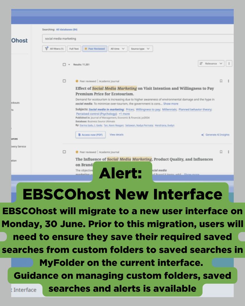 Screenshot of the EBSCOhost database interface showing a search for 'social media marketing.' Two peer-reviewed academic journal results are displayed. A green alert box at the bottom announces that EBSCOhost will migrate to a new user interface on Monday, 30 June, advising users to save their searches from custom folders to MyFolder. Guidance on managing folders, searches, and alerts is available