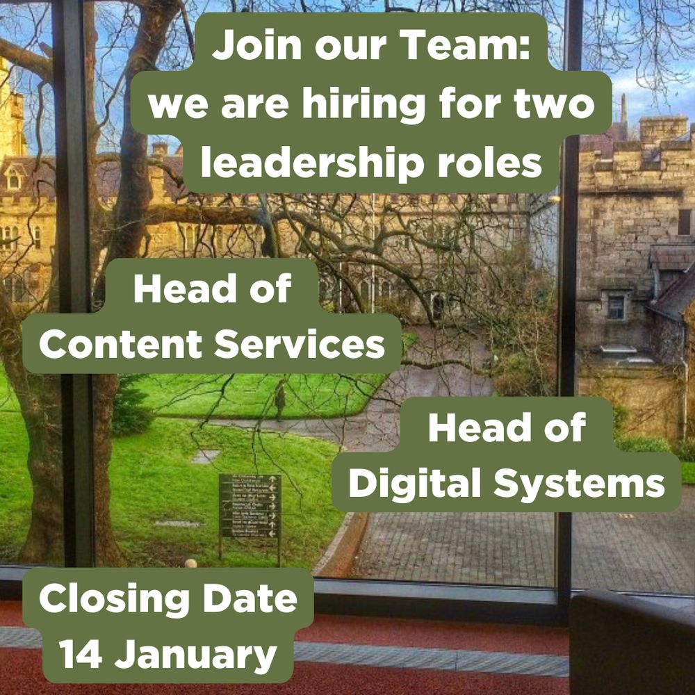 An image of UCC Library looking out at the Quad. With the text: Join our Team: we are hiring for two Leadership Roles. Head of Content Services, Head of Digital Systems. Closing Date 14 January