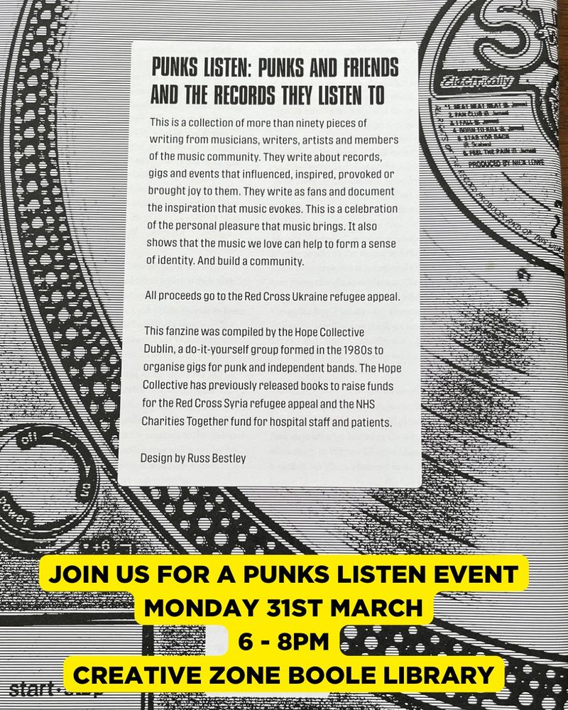 Black and white image of the back of the punks listen the fanzine. 
With the text Join us for a Punks Listen Event. Monday 31 March. 6-8 pm. Creative Zone, Boole Library. 