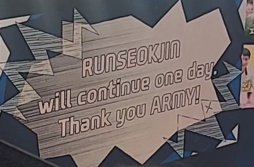 RUNSEOKJIN
will continue one day.
Thank you ARMY!