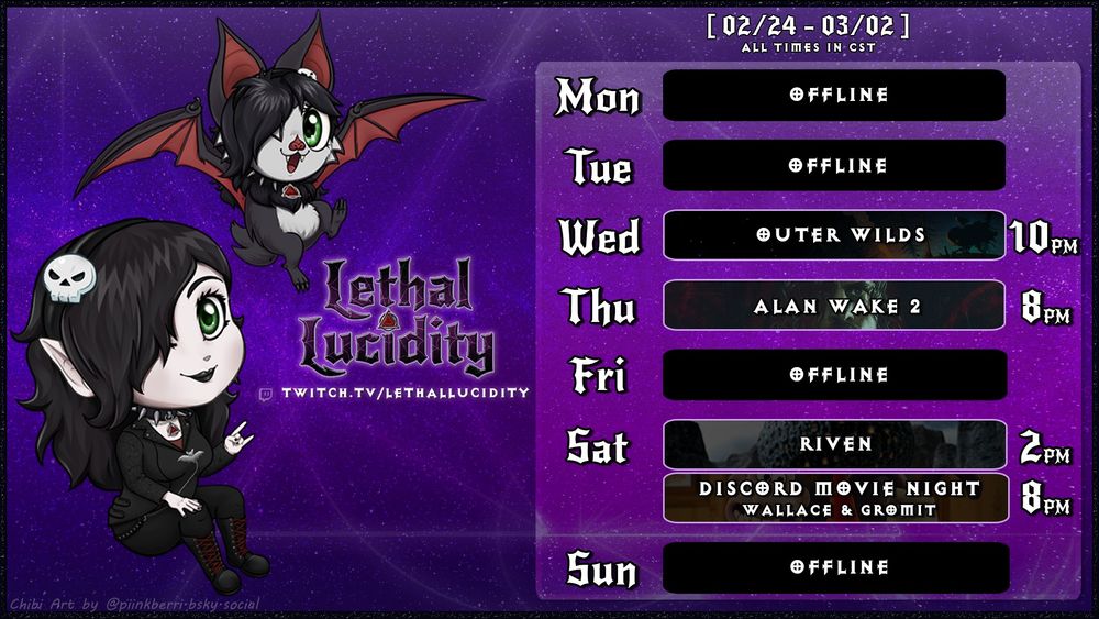 Graphic showing chibis of my models (vampire and bat) and the schedule for this week (CST):

🦇 Wed @ 10pm | Outer Wilds
🦇 Thu @ 8pm | Alan Wake 2
🦇 Sat @ 2pm | Riven
🦇 Sat @ 8pm | Discord Movie Night

We'll be watching Wallace & Gromit: The Wrong Trousers (1993) and Wallace & Gromit: Vengeance Most Fowl (2024)!