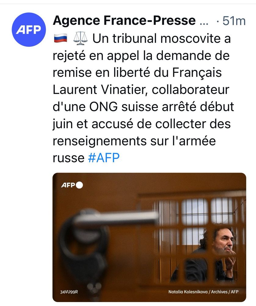 Dépêche AFP : rejet en appel par un tribunal moscovite de la demande de remise en liberté de Laurent Vinatier