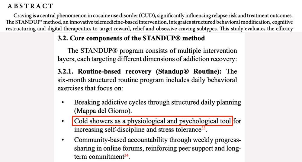 Abstract:
Craving is a central phenomenon in cocaine use disorder (CUD), significantly influencing relapse risk and treatment outcomes. The STANDUP® method, an innovative telemedicine-based intervention, integrates structured behavioral modification, cognitive restructuring and digital therapeutics to target reward, relief and obsessive craving subtypes.

The six-month structured routine program includes daily behavioral exercises that focus on:

• Breaking addictive cycles through structured daily planning (Mappa del Giorno).
• Cold showers as a physiological and psychological tool for increasing self-discipline and stress tolerance.