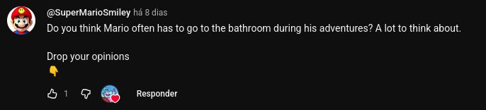 @SuperMarioSmiley comments: Do you think Mario often has to go to the bathroom during his adventures? A lot to think about. Drop your opinions. 👇