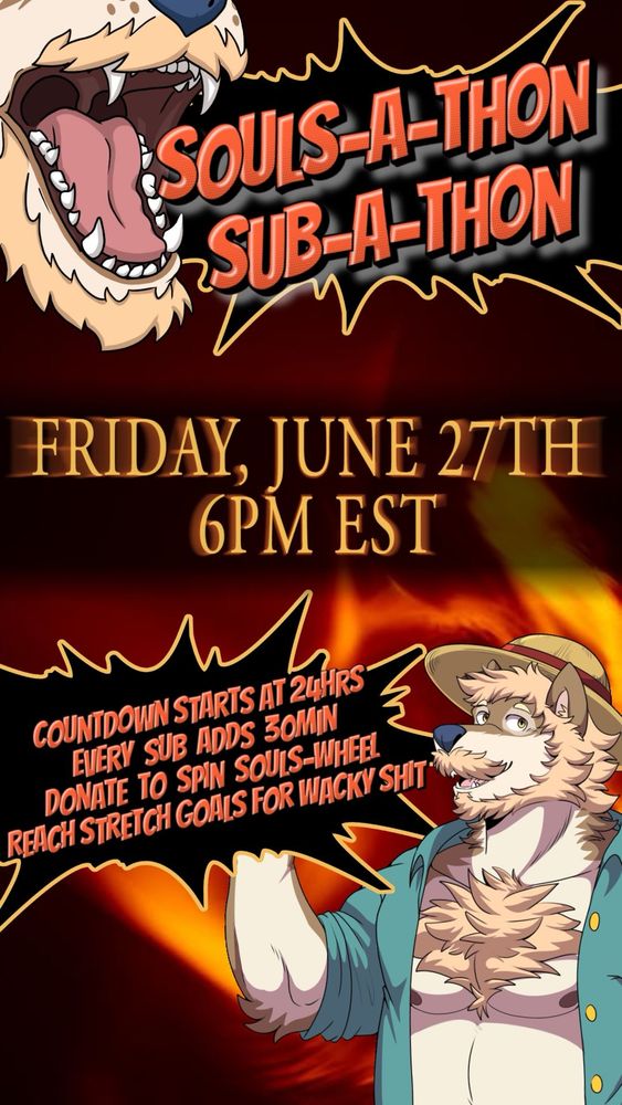 Ledge’s Souls-A-Thon Sub-A-Thon
Friday, June 27th, 6pm EST
Countdown starts at 24 hrs
Every sub adds 30 min!
Donate to Spin Souls Wheel
Reach Stretch Goals for Wacky Shit!