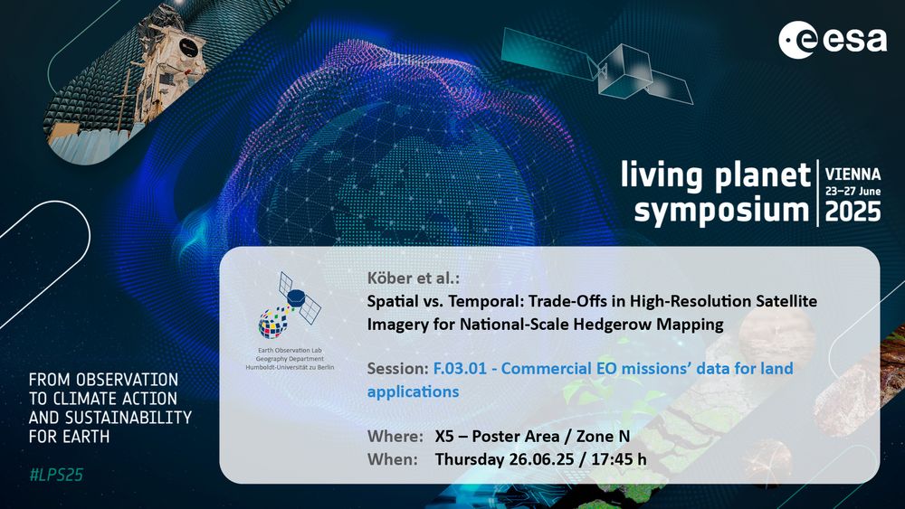 Announcement for upcoming Earth Observation Lab contribution at living planet symposium 2025: 
Köber et al.: Spatial vs. Temporal: Trade-Offs in High-Resolution Satellite Imagery for National-Scale Hedgerow Mapping
Session: F.03.01 - Commercial EO missions' data for land applications
Where: X5 - Poster Area / Zone N
When: Thursday 26.06.25 / 17:45