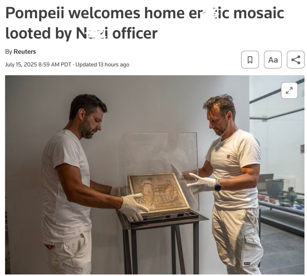 Headline stating "Pompeii welcomes home er-tic mosaic looted by N-zi officer" and photo of said mosaic