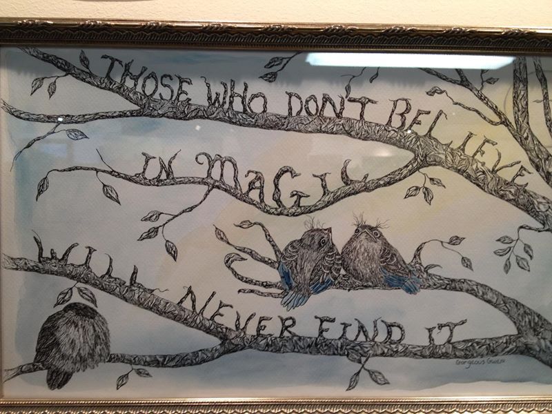 Those who don't believe in magic will never find it 