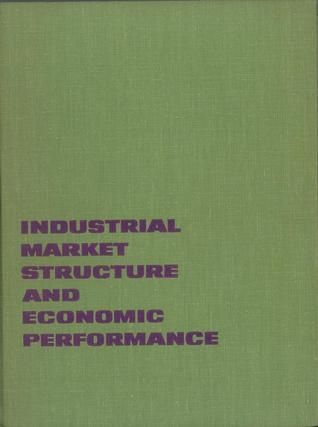 Cover of "Industrial Market Structure and Economic Performance"