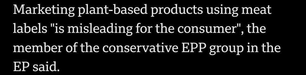 Screenshot from the article reading: "Marketing plant-based products using meat labels "is misleading for the consumer", the member of the conservative EPP group in the EP said."
