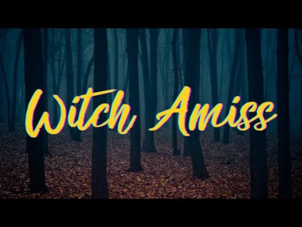 Mistresspiece TheatHer, No. 3: WITCH AMISS