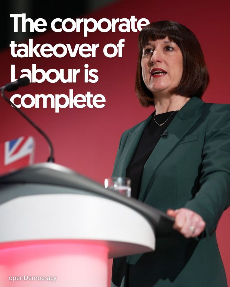 text: the corporate takeover of labour is complete

image: rachel reeves giving a speech at a podium