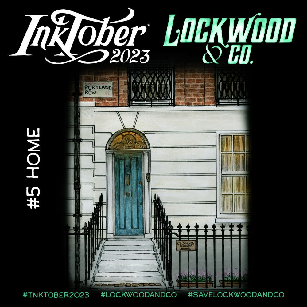 Inktober spécial "Lockwood and Co" Jour 5 : Home