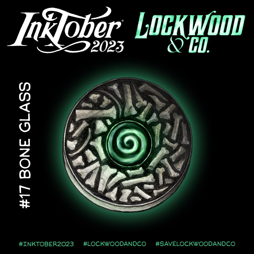 Inktober spécial "Lockwood and Co" Jour 17 : Bone Glass / Miroir d'os
