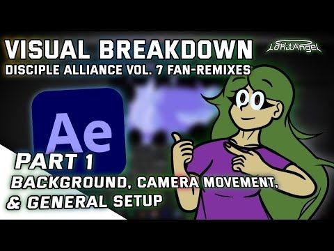 How I Made The Visuals For Disciple Alliance Vol. 7 Fan-Remixes (PART 1)