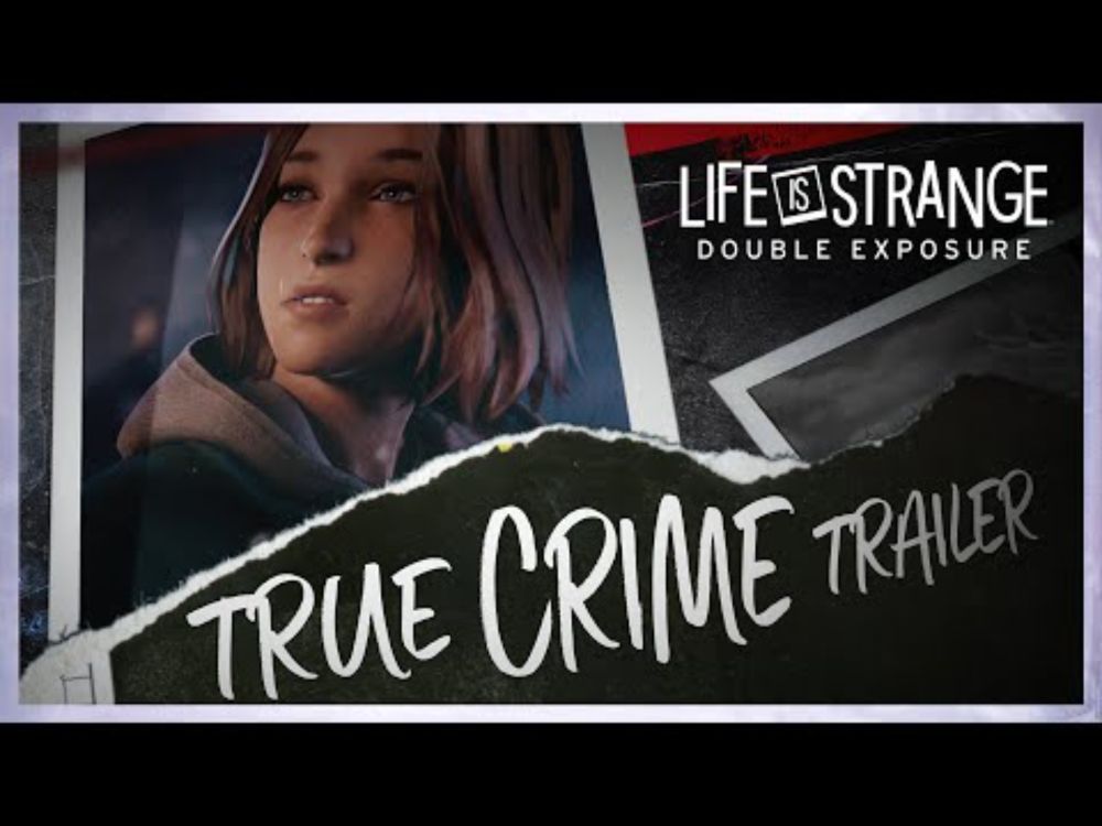 Caledon True Crime Trailer - Life is Strange: Double Exposure (ESRB)