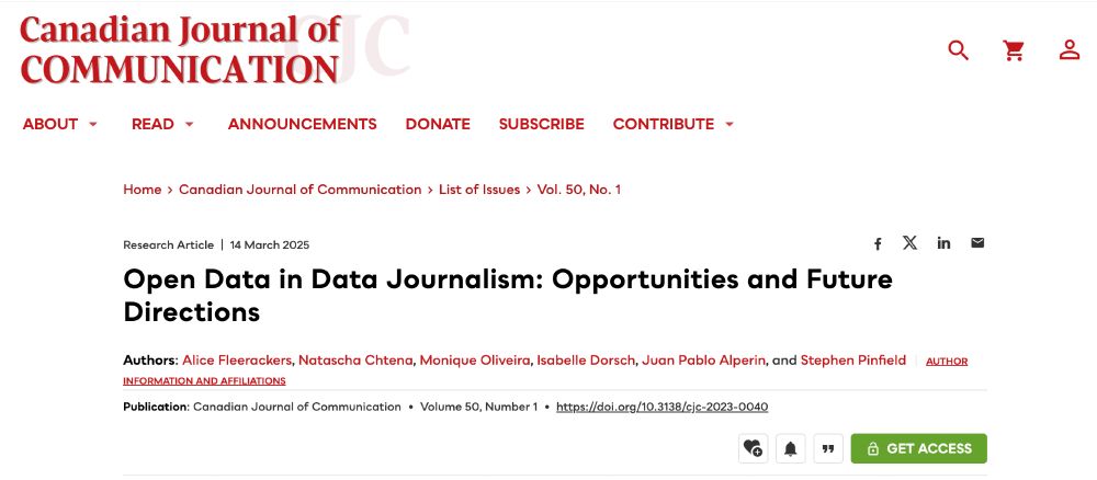 Screenshot of journal article in Canadian Journal of Communication, displaying the following bibliographic information: 

Fleerackers, A.*, Chtena, N., Oliveira, M., Dorsch, I., Alperin, J. P., & Pinfield, S. (2025). Open data in data journalism: Opportunities and future directions. Canadian Journal of Communication, 50(1), 145–161. DOI: 10.3138/cjc-2023-0040 [Peer-reviewed Commentary]
