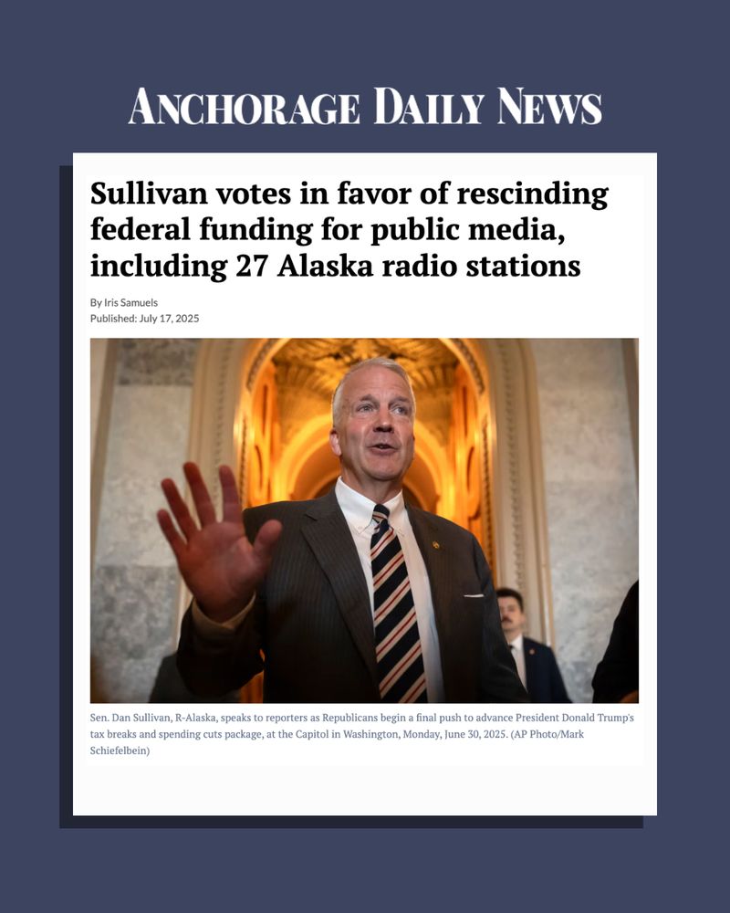 Anchorage Daily News: Sullivan votes in favor of rescinding federal funding for public media, including 27 Alaska radio stations