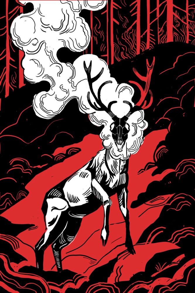 Digital drawing in black, white and red. A skull headed deer stands proudly on a rock at the base of a hill. Its mouth gapes and smoke envelopes its head, billowing above it. Behind the deer is a raging forest fire. Flames climb the barren trees. 