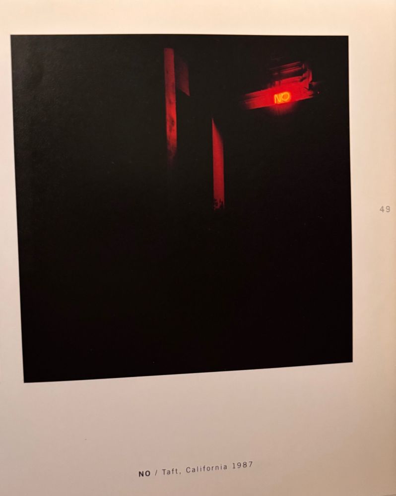 Red neon sign saying NO. 
Caption: NO / Taft, California 1987
Photo by Jeff Brouws