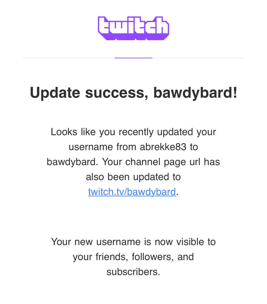 A screenshot from an email sent by Twitch, verifying a username change from abrekke83 to bawdybard. 
