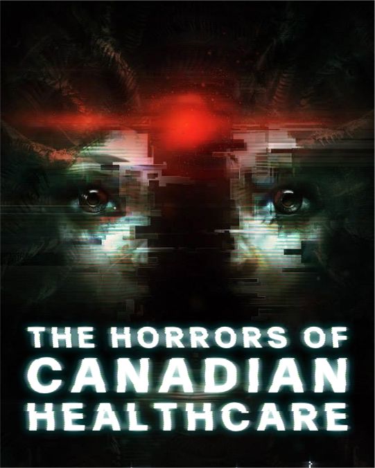 Soma's iconic glitched out face with a bright red light. Text reads: The horrors of canadian healthcare.