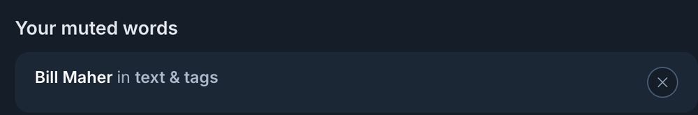 Your muted words:
Bill Maher in text & tags