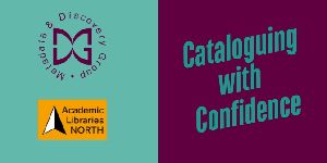 Cataloguing with Confidence Banner turquoise and burgundy featuring MDG and ALN logos.