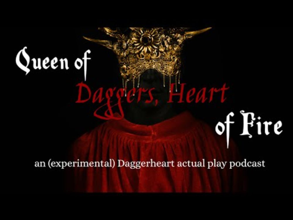 Teaser Trailer: Queen of Daggers, Heart of Fire ~ Daggerheart actual play podcast