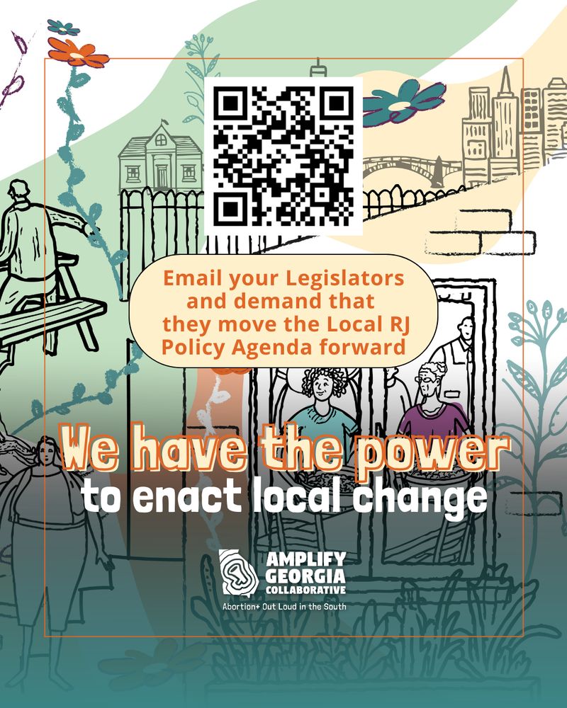 Bold, orange text reads 'We have the power to enact change.'

A pastel yellow button above reads 'Email your Legislators and demand that they move the Local RJ Policy Agenda forward.'

A QR linking to 'tinyurl.com/RJisLocal' rests above the button.