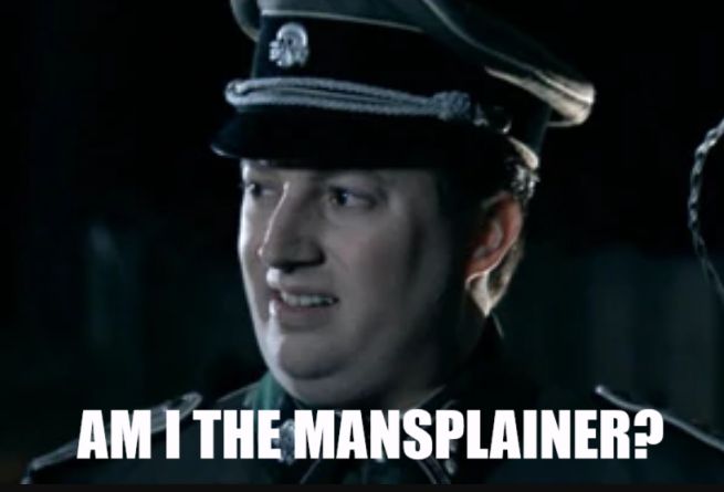 An image of actor David Mitchell dressed as a German commander in World War II on the show "That Mitchell and Webb Look," with a caption reading "Am I the mansplainer?"