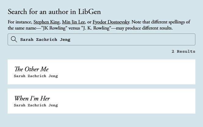 Screenshot of a LibGen search, which allows users to search for books that have been pirated and used without author or publisher consent to train Meta's AI. The search shows WHEN I'M HER and THE OTHER ME by Sarah Zachrich Jeng.