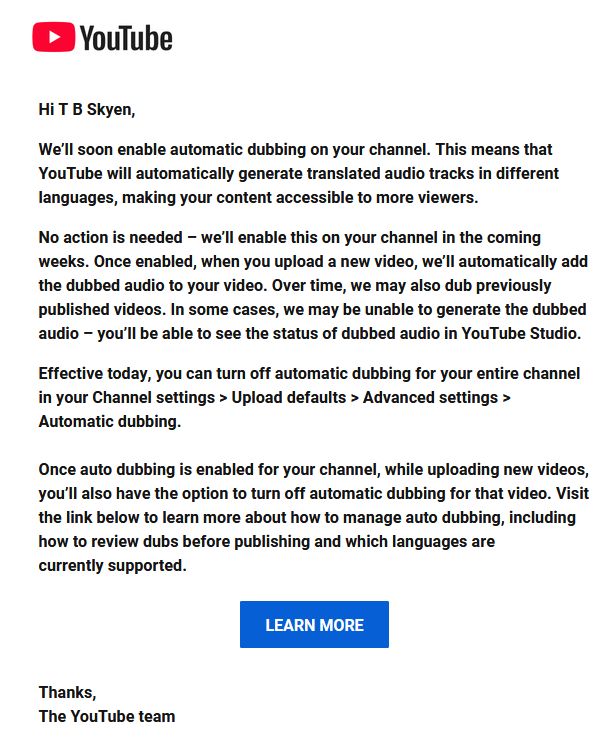 email from youtube telling me they're enabling automatic dubbing on all my videos whether i like it or not