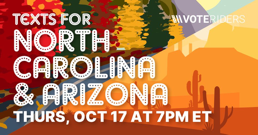 North Carolina and Arizona Text Bank with VoteRiders! · VoteRiders