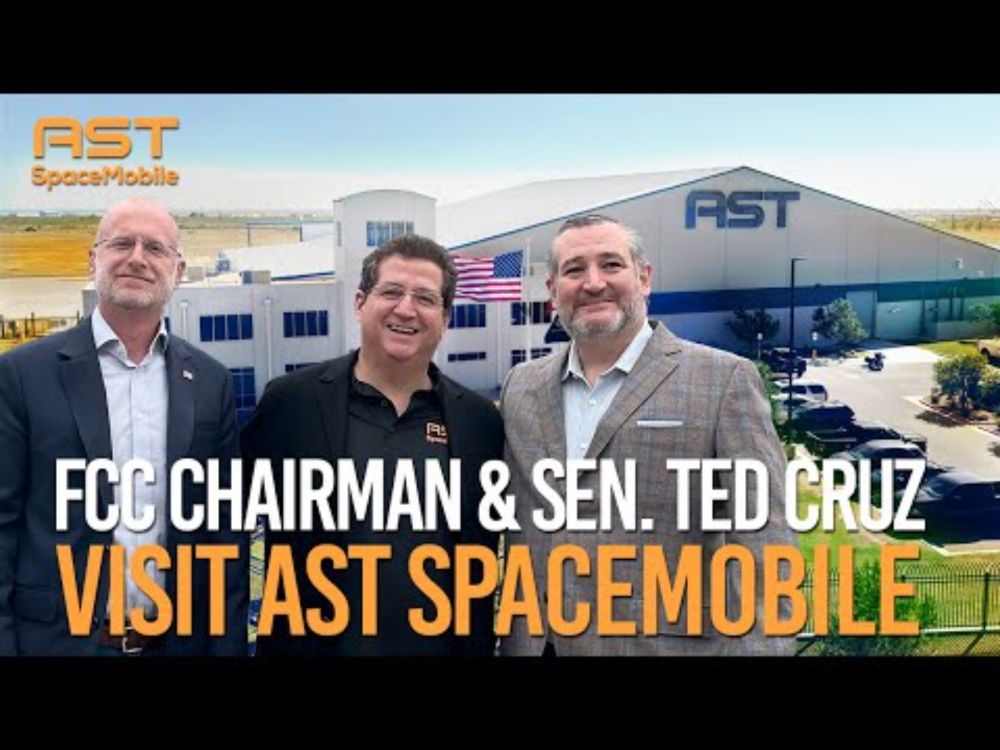 AST SpaceMobile - Facility Tour Visit with Senator Ted Cruz and FCC Chairman Brendan Carr