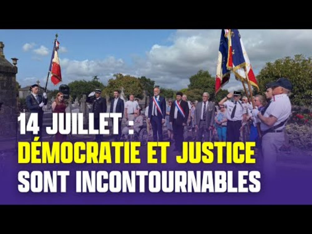 14 juillet : Démocratie et Justice sont incontournables !