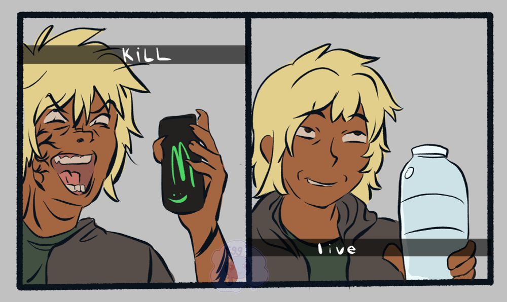 Funny meme of Demian from the hit VN, Veins Like Tapeworms, holding a "monster energy drink" on one side, saying KILL with a stupid face, "vines" on their skin. On the right, is them seemingly "calmer", holding a bottle of water saying "live". Their face on the right is unsettling and their eyes upward with a fake smile.
