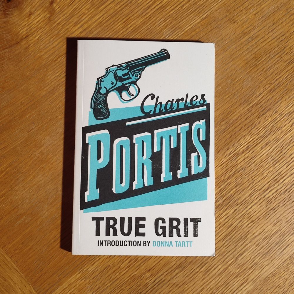 2005 Bloomsbury edition of True Grit (1968) by Charles Portis.