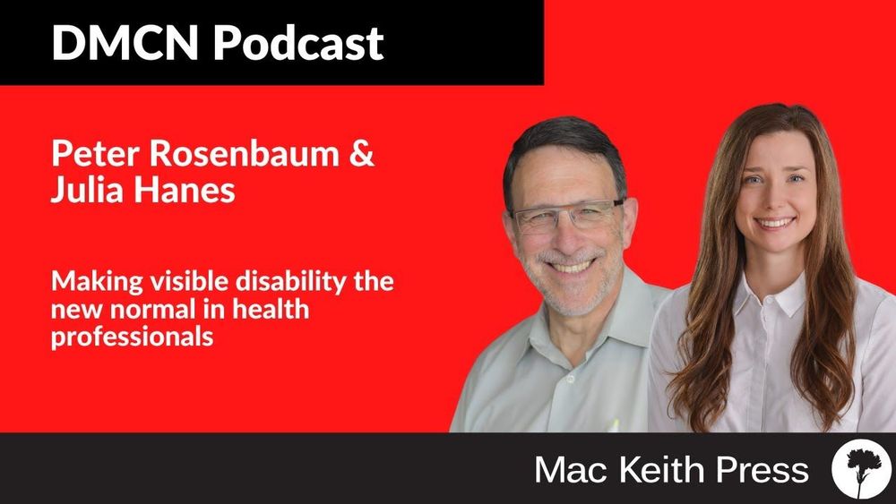 Making visible disability the new normal in health professionals | Rosenbaum & Hanes | DMCN