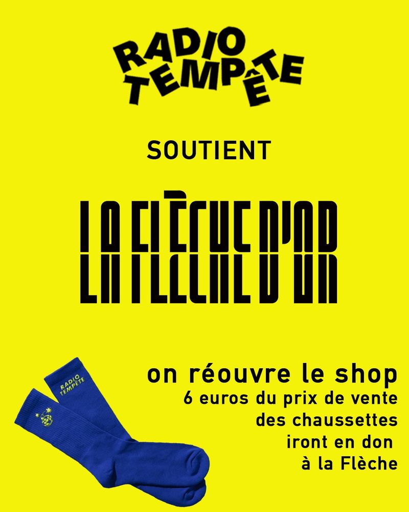 Visuel "Radio Tempête soutient La Flèche d'or, on réouvre le shop. 6 euros du prix de vente des chaussettes iront en don à la Flèche"