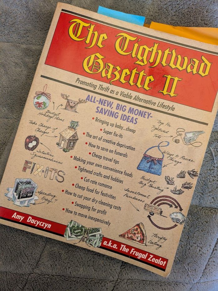 Cover image of "The Tightwad Gazette II: Promoting Thrift as a Viable Alternative Lifestyle" by Amy Dacyczyn, aka The Frugal Zealot.