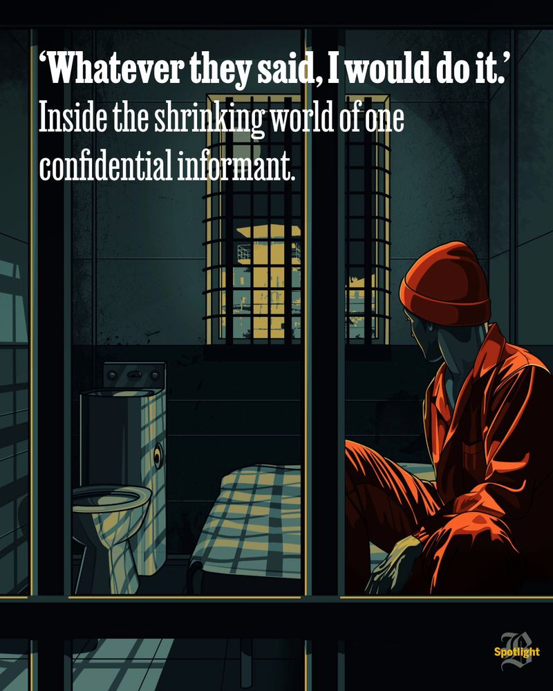 An illustration shows a person in a prison cell, dressed in an orange jumpsuit, facing a window. Text on the card reads: ‘Whatever they said, I would do it.’ Inside the shrinking world of one confidential informant.
