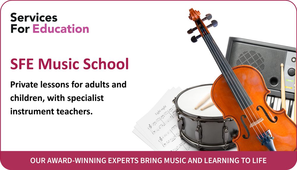 Promotional graphic for SFE Music School. A violin, drum, keyboard and sheet music are shown beside text reading: ''SFE Music School: Private lessons for adults and children, with specialist instrument teachers''.
