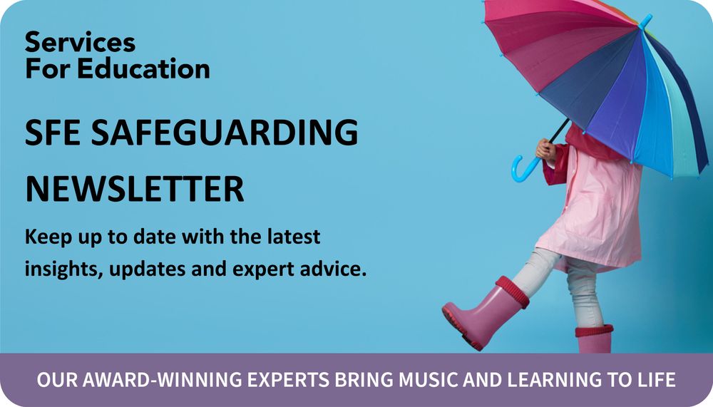 SFE Safeguarding Newsletter: Keep up to date with the latest insights, updates and expert advice. 