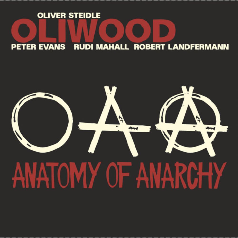 Anatomy of Anarchy, by Oliwood feat. Evans, Mahall, Landfermann