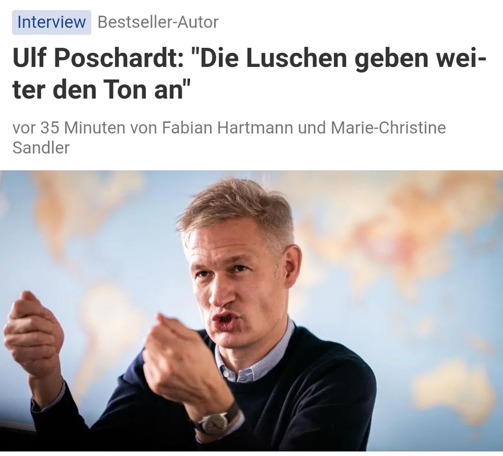 Ulf Poschardt (Lusche) behauptet in einem Interview "Die Luschen geben weiter den Ton an".