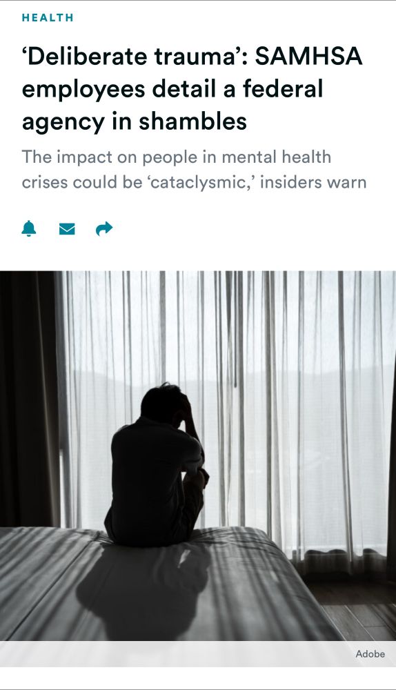 Screenshot of Stat News article regarding SAMHSA "in shambles" which could have a "cataclysmic" impact on people in mental health crises with stock photo of a person sitting on the edge of a bed with their head in their hands
