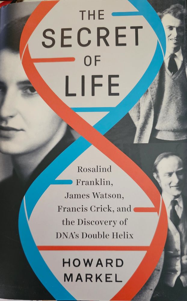 Cover of a book by Howard Markel on the discovery of the structure of DNA.