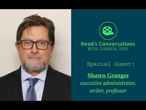 #9 Shawn Granger: Executive Administrator, Writer, Professor